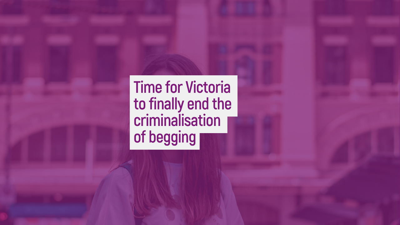 Time for Victoria to finally end the criminalisation of begging