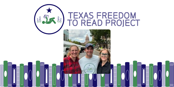 texas freedom to read project three people standing in front of capitol