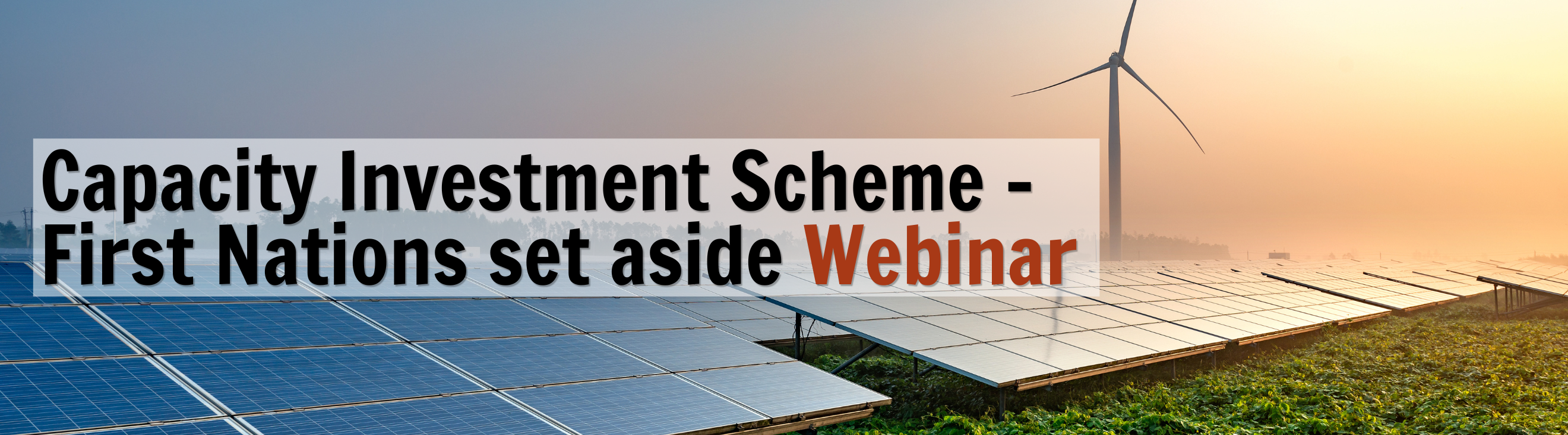 Past Webinar: Capacity Investment Scheme - First Nations Set Aside