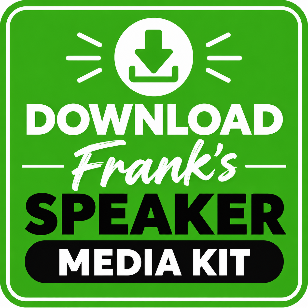 Frank Kitchen's Speaker Media Kit