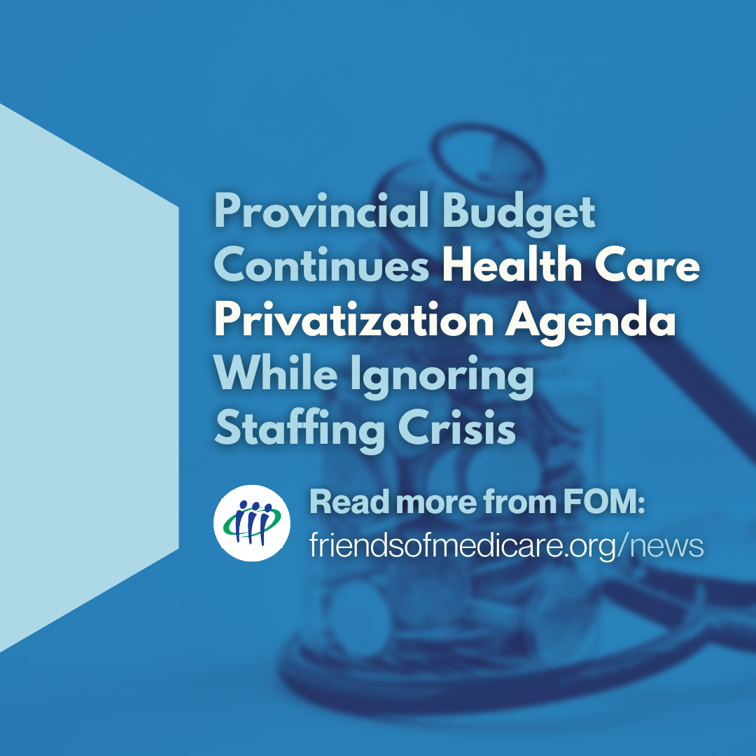 Provincial Budget Continues Health Care Privatization Agenda While ...