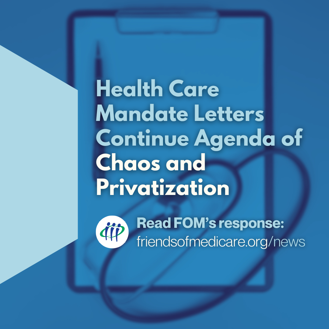 Health Care Mandate Letters Continue Agenda of Chaos and Privatization 