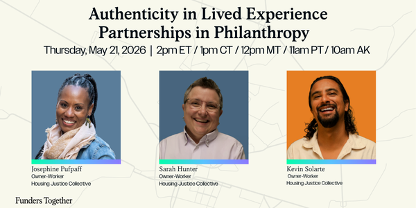 Authenticity in Lived Experience Partnerships in Philanthropy Banner Authenticity in Lived Experience Partnerships in Philanthropy Banner