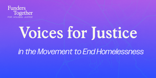 Voices for Justice In the Movement to End Homelessness