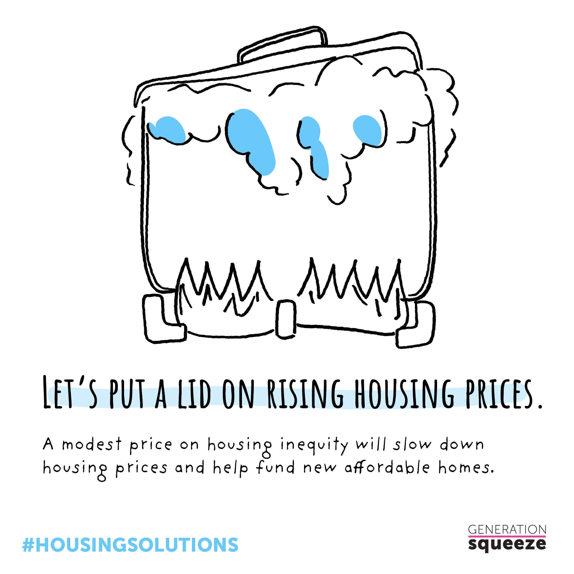 Let's put a lid on rising house prices