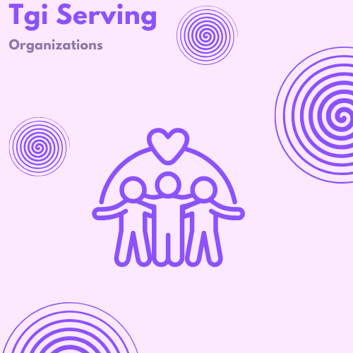 TGI Serving Organizations