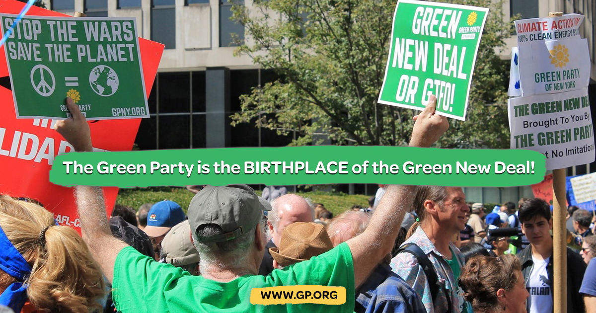 Image that says "The Green Party is the birthplace of the green new deal"