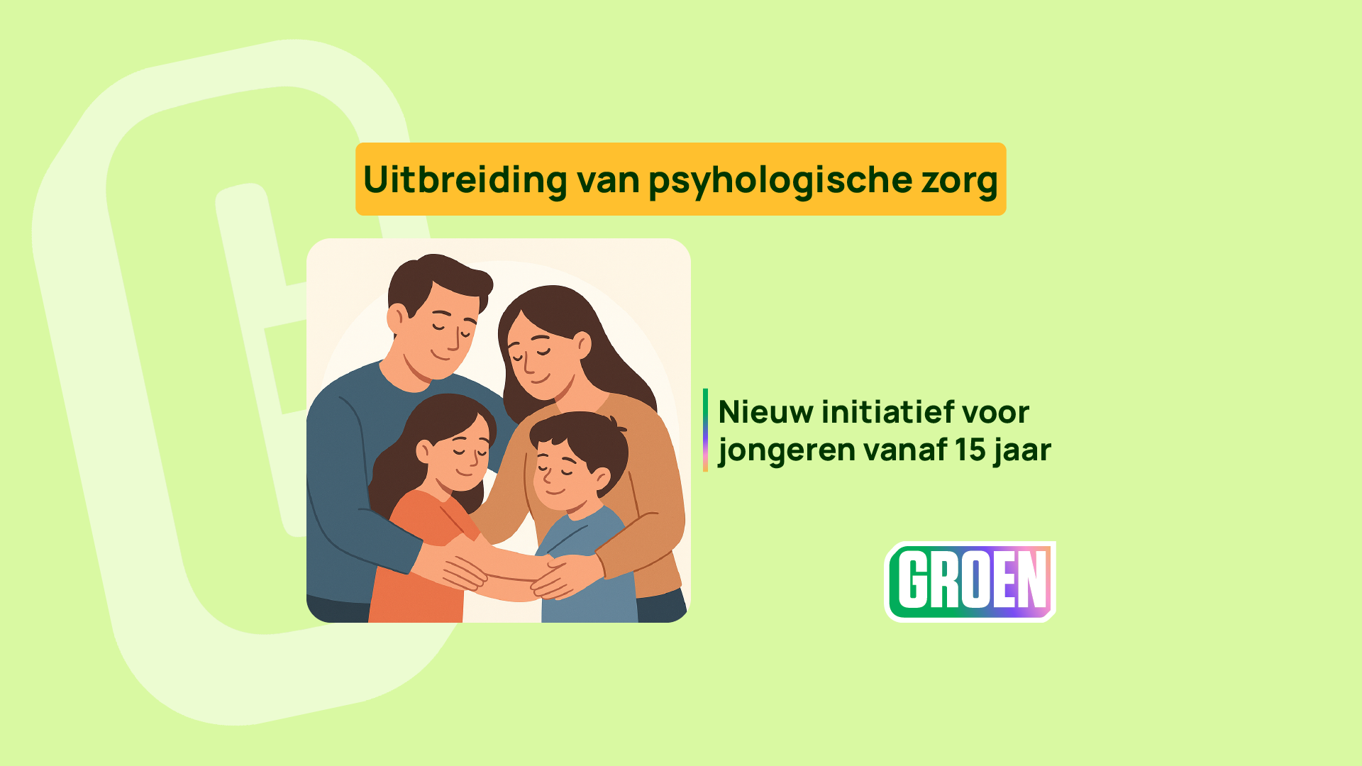 Ondersteuning voor gezinnen met jonge kinderen.
