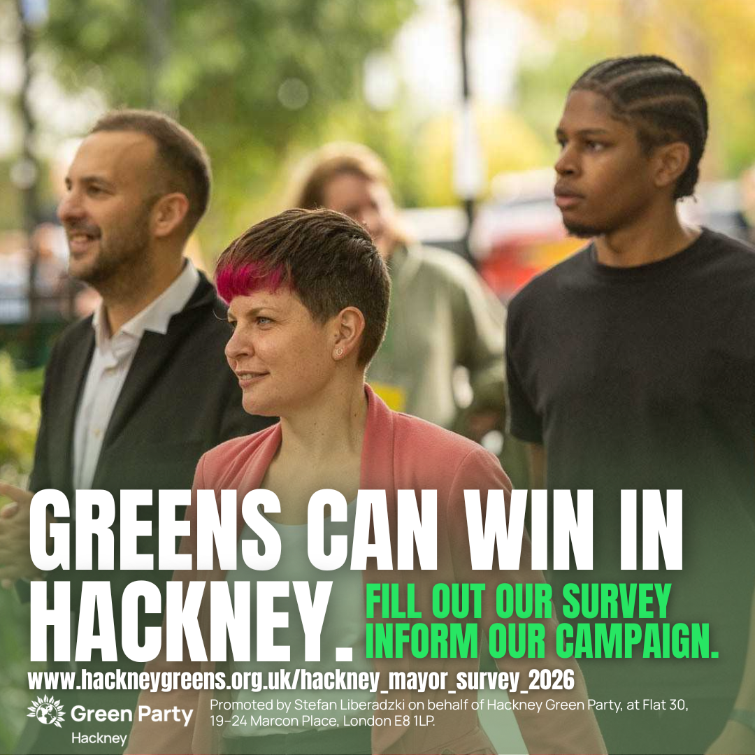 Image of Zack Polanski, Zoe Garbett and Dylan Law. Text reads:Greens can win in Hackney. Fill out our survey inform our campaign.