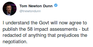 Tom Newton Dunn: "I understand the Govt will now agree to publish the 58 impact assessments - but redacted of anything that prejudices the negotiation."