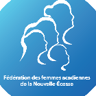 Fédération des Femmes Acadiennes de la Nouvelle-Écosse