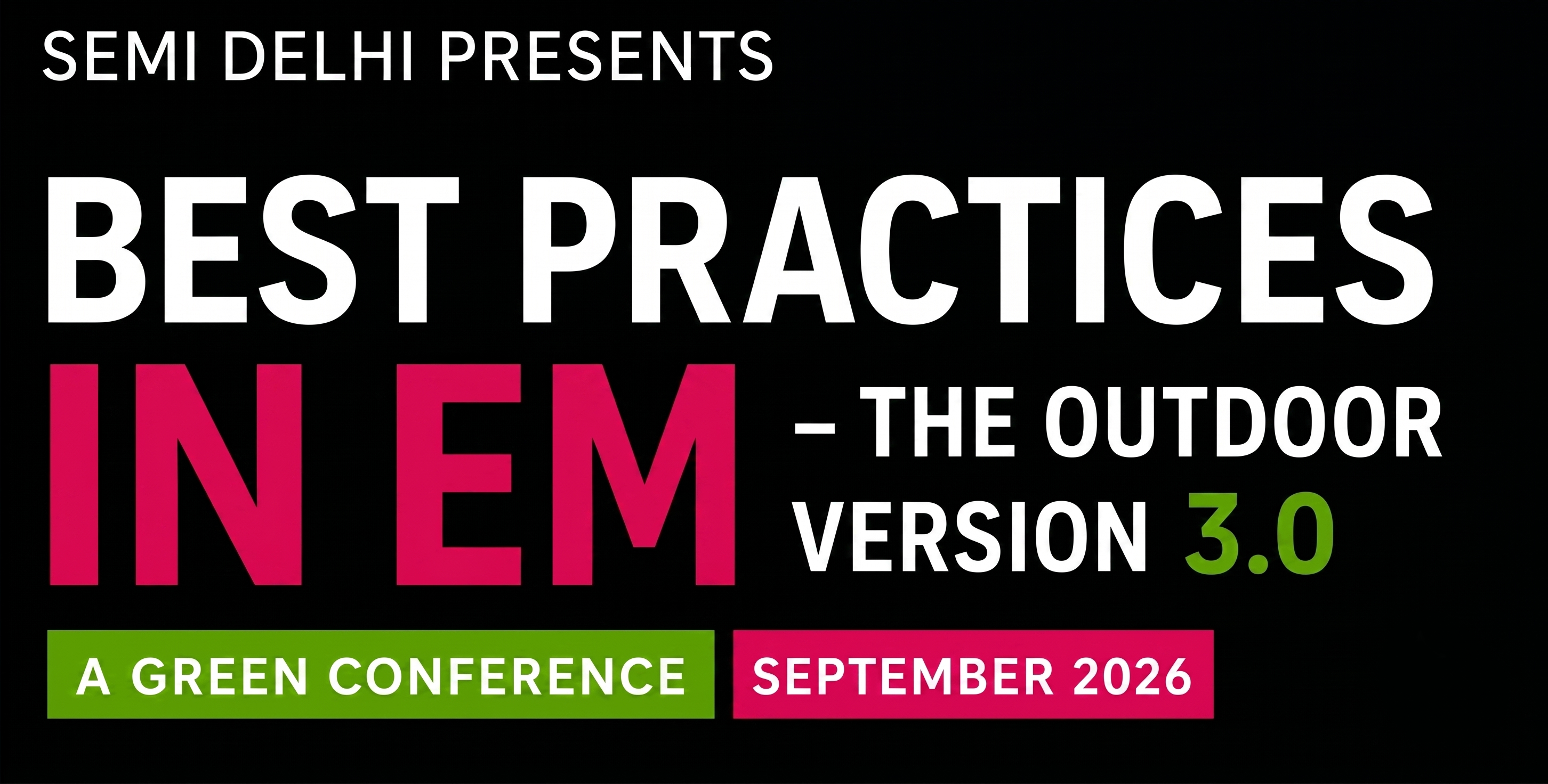 Best Practices in EM – The Outdoor Version 3.0