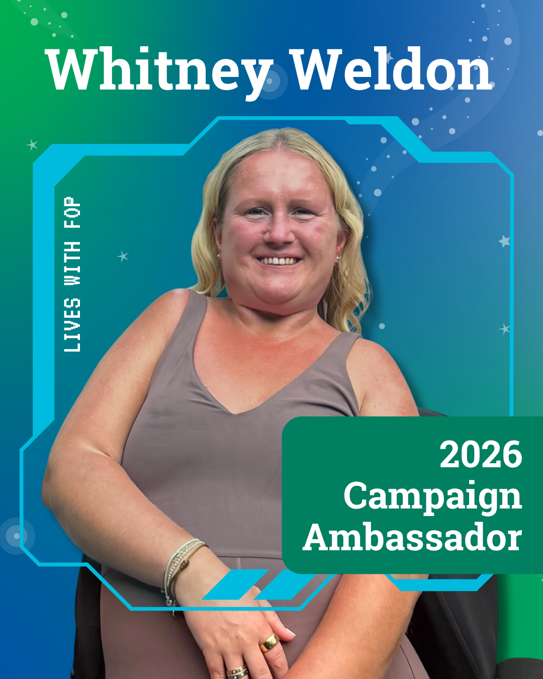 Whitney Weldon, 2026 Campaign Ambassador