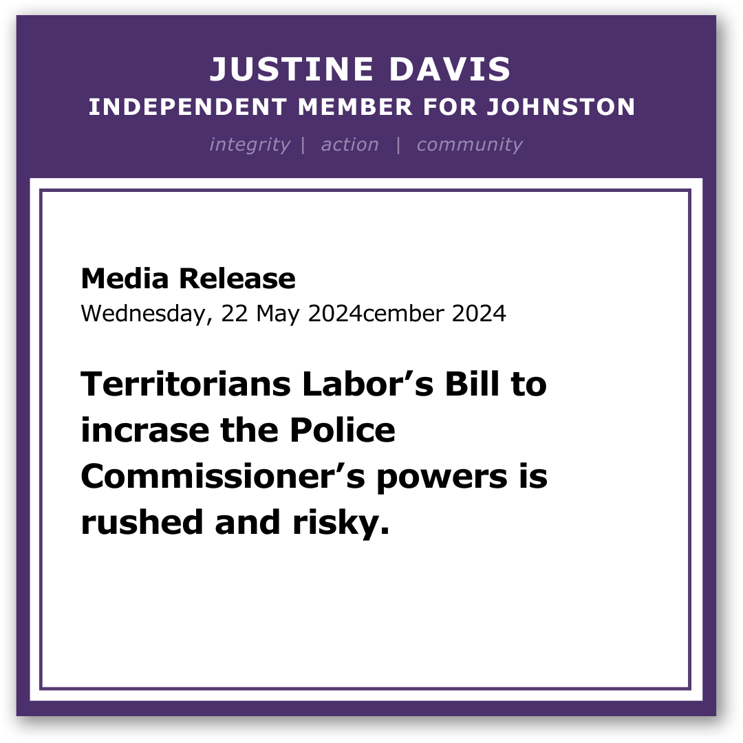 Territorians Labor's Bill to increase the Police Commissioner's powers is rushed and risky