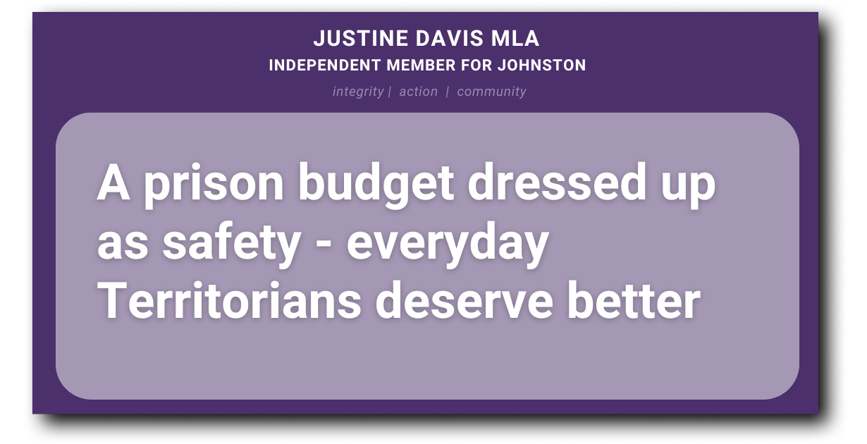 Media Release: A prison budget dressed up as safety - everyday Territorians deserve better