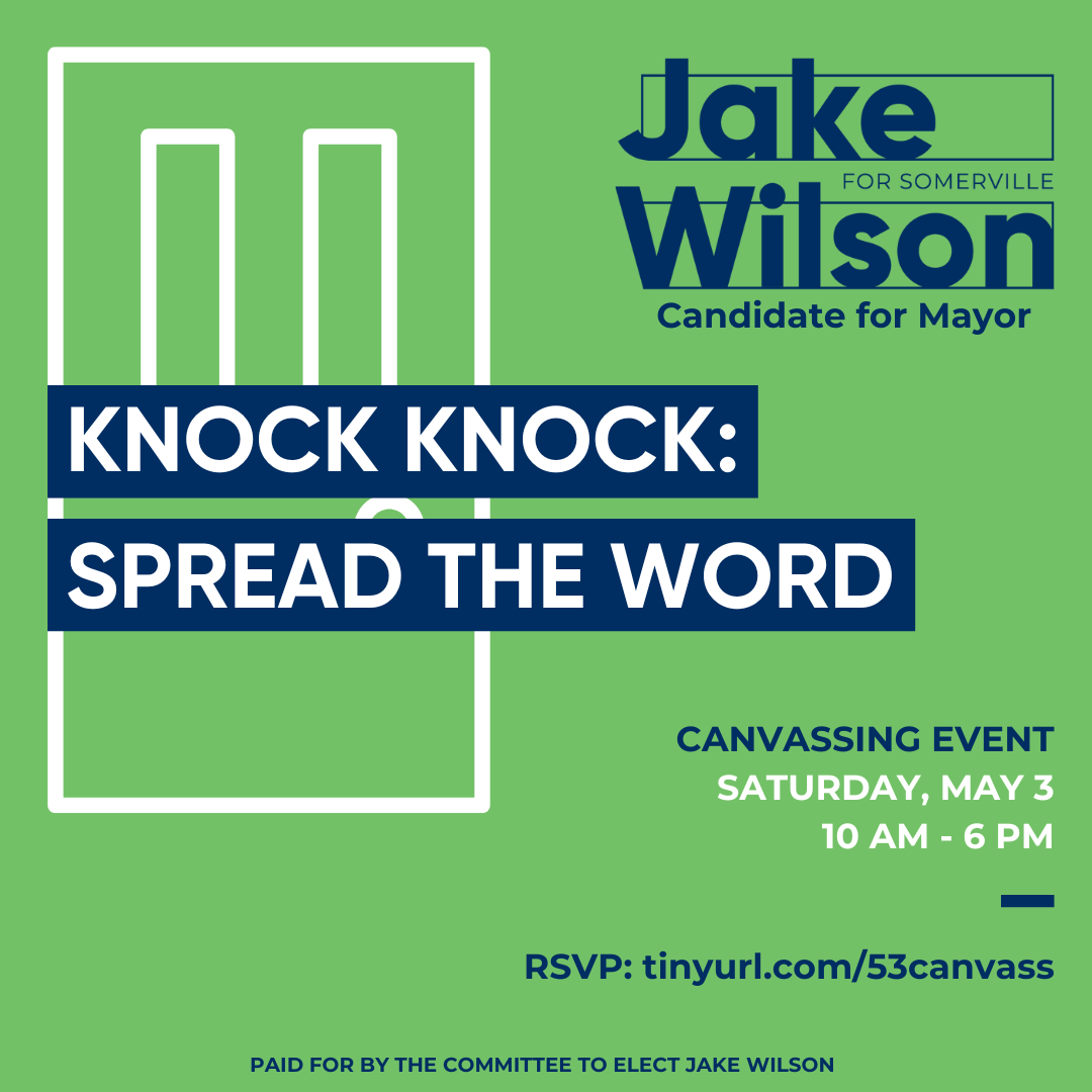 Jake May 3 Canvassing Event KNOCK KNOCK: Spread the Word. Canvassing event (Saturday, May 3 10 am - 6 pm)