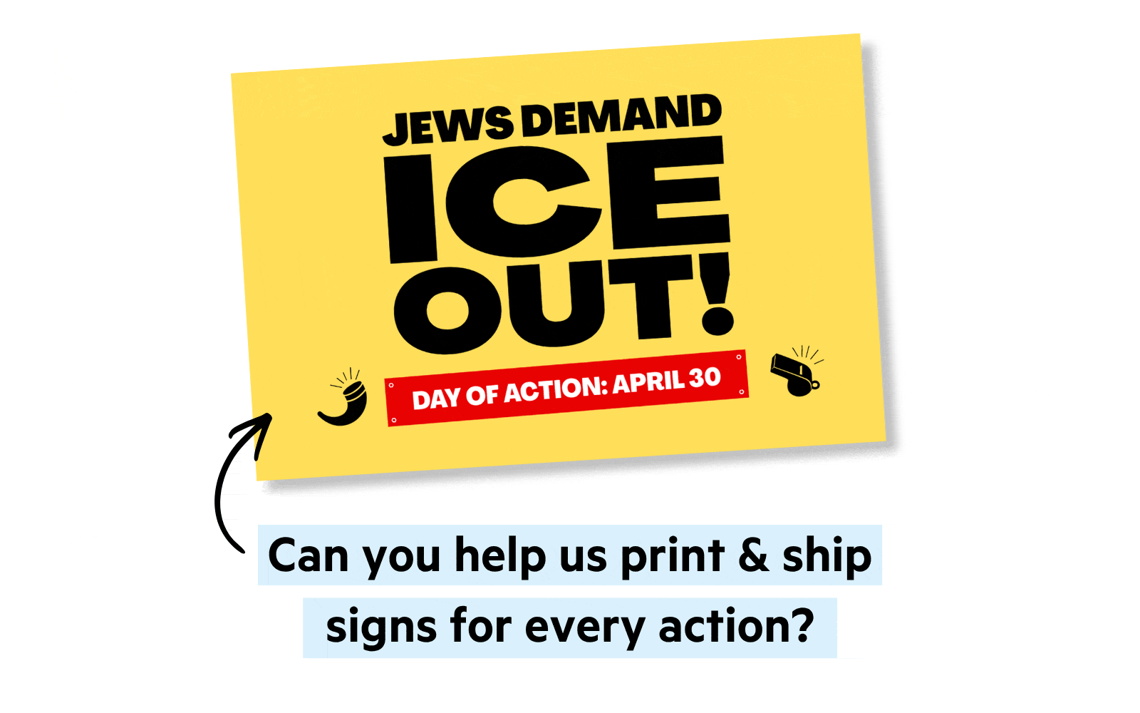 Jews Demand: ICE OUT sign, with text that reads \