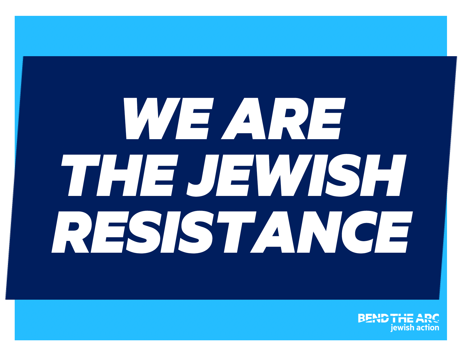 We Are the Jewish Resistance sign