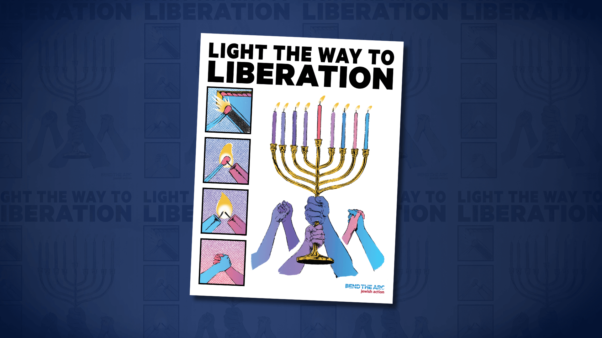 Download your Light the way to liberation poster, Bend the Arc's Hanukkah offering
