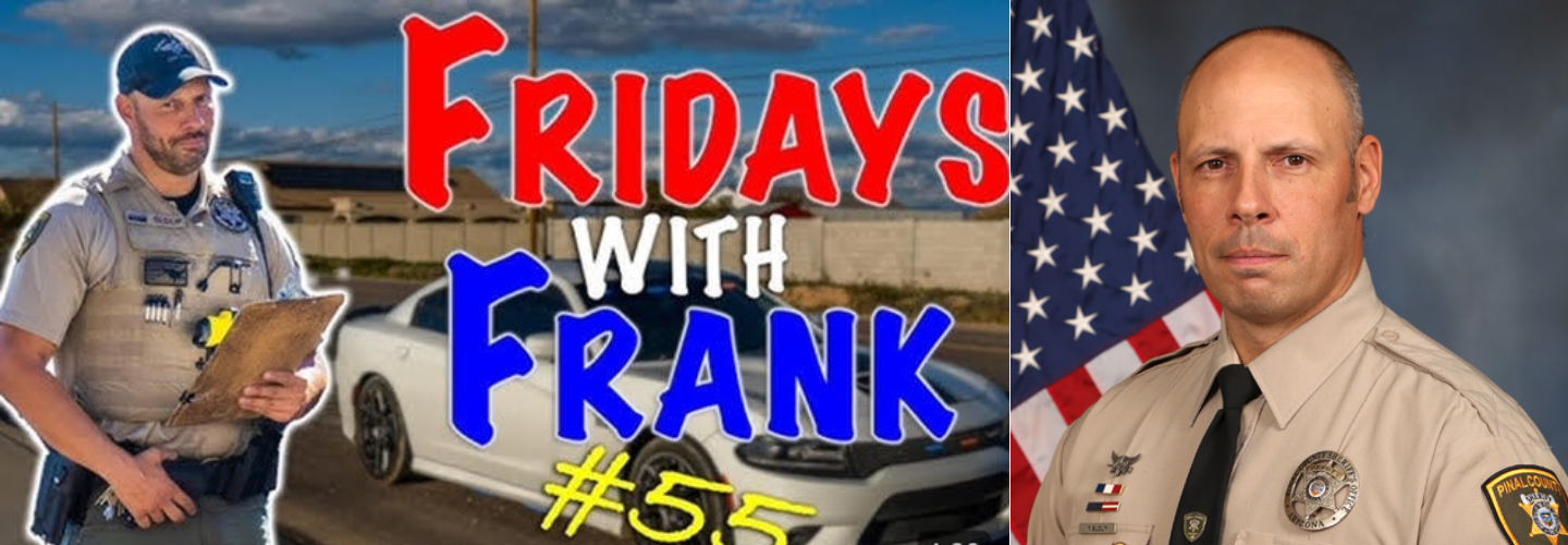 DEPUTY FRANK SLOUP - FRIDAYS WITH FRANK