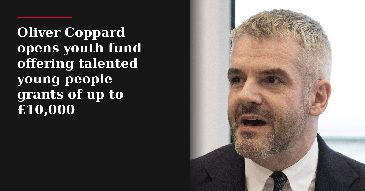 Oliver Coppard opens youth fund offering talented young people grants of up to £10,000