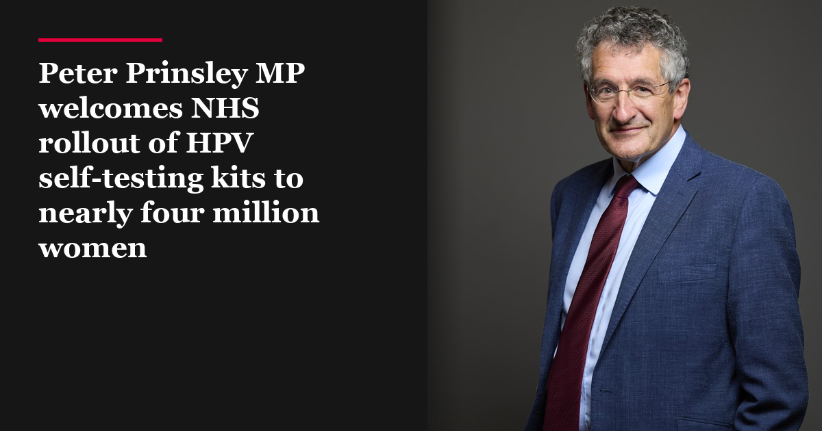 Peter Prinsley MP welcomes NHS rollout of HPV self-testing kits to nearly four million women