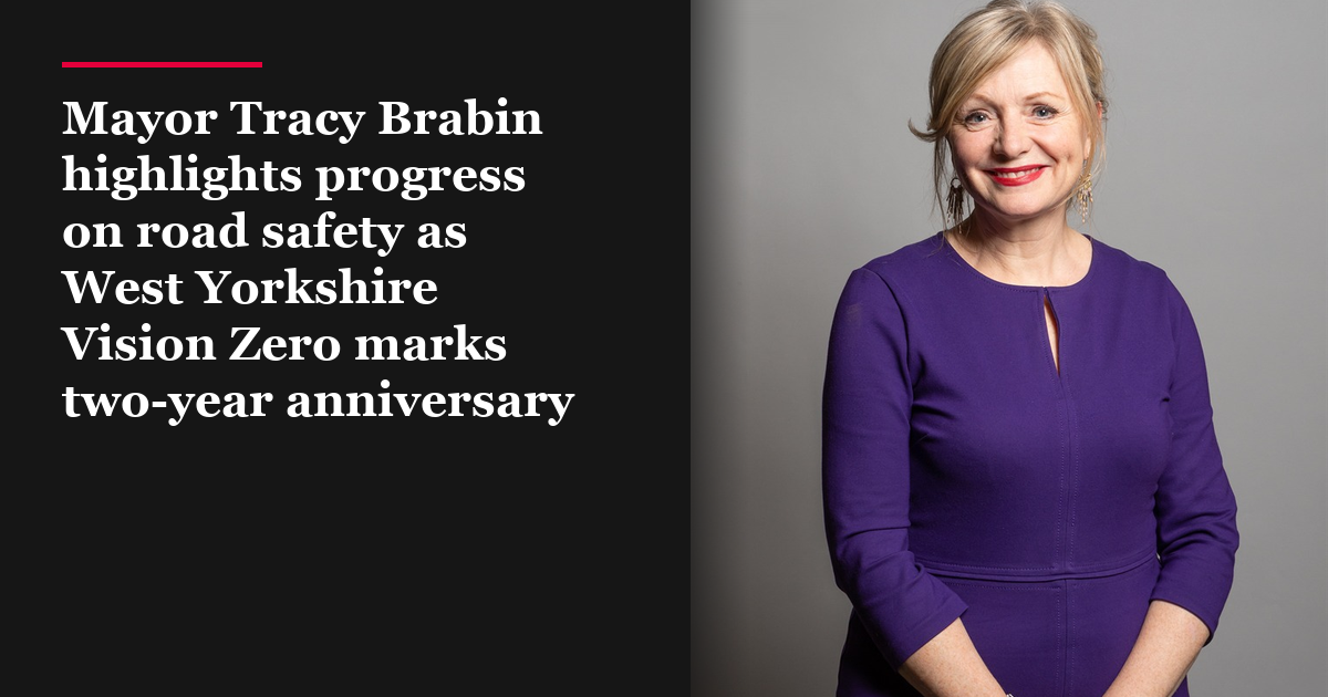 Mayor Tracy Brabin highlights progress on road safety as West Yorkshire Vision Zero marks two-year anniversary
