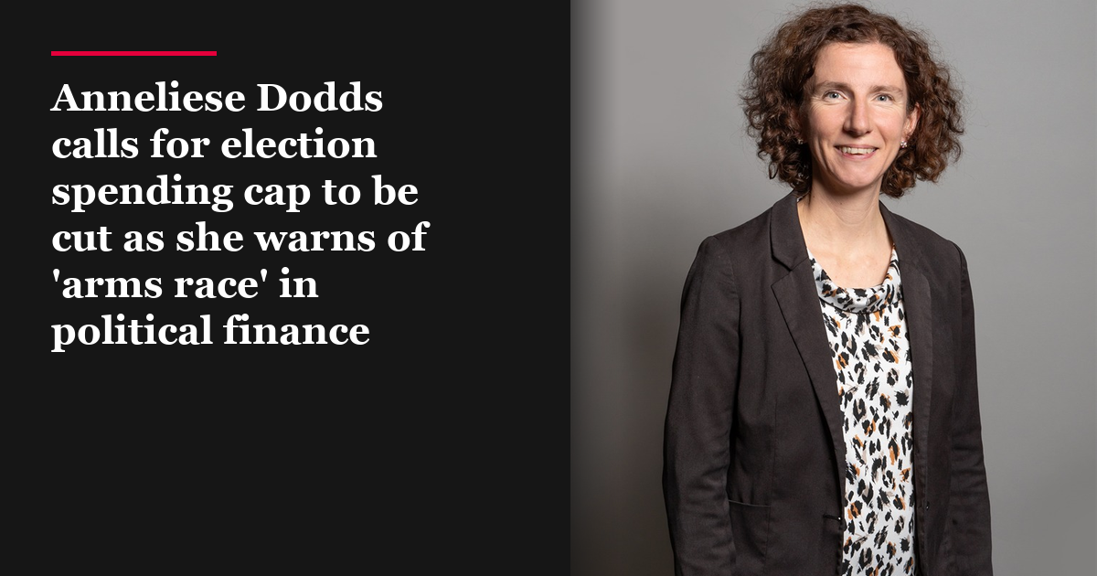 Anneliese Dodds calls for election spending cap to be cut as she warns of 'arms race' in political finance
