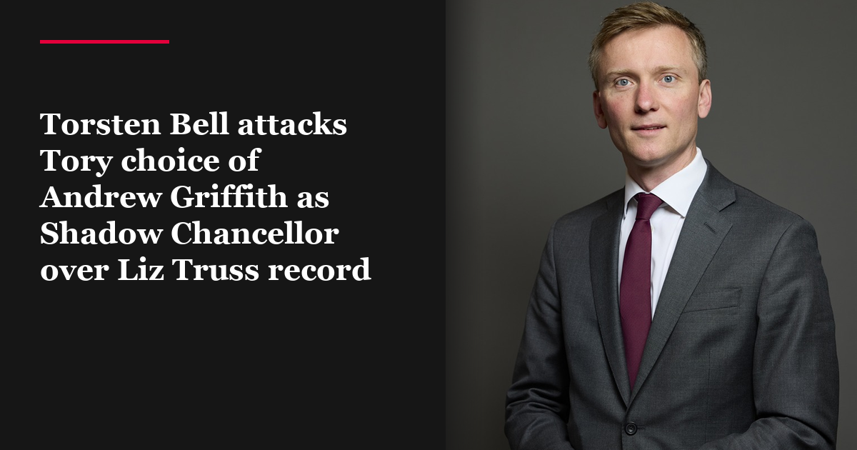 Torsten Bell attacks Tory choice of Andrew Griffith as Shadow Chancellor over Liz Truss record