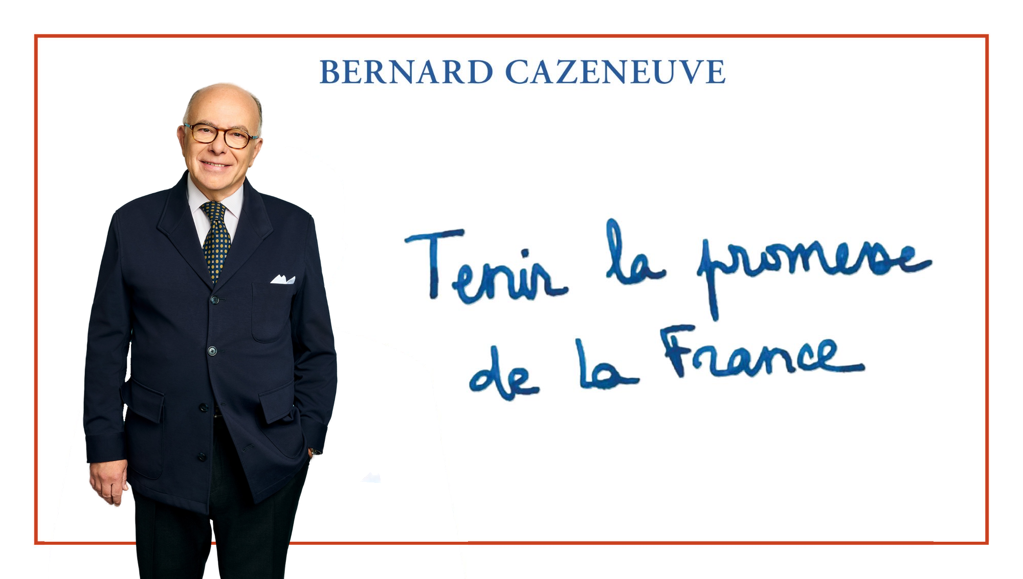 Bernard Cazeneuve — Tenir la promesse de la France