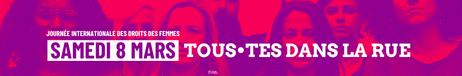Samedi 8 mars : Toutes et tous dans la rue !