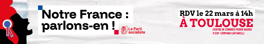 « Notre France : Parlons-en ! » : RDV le 22  mars pour les premières conclusions