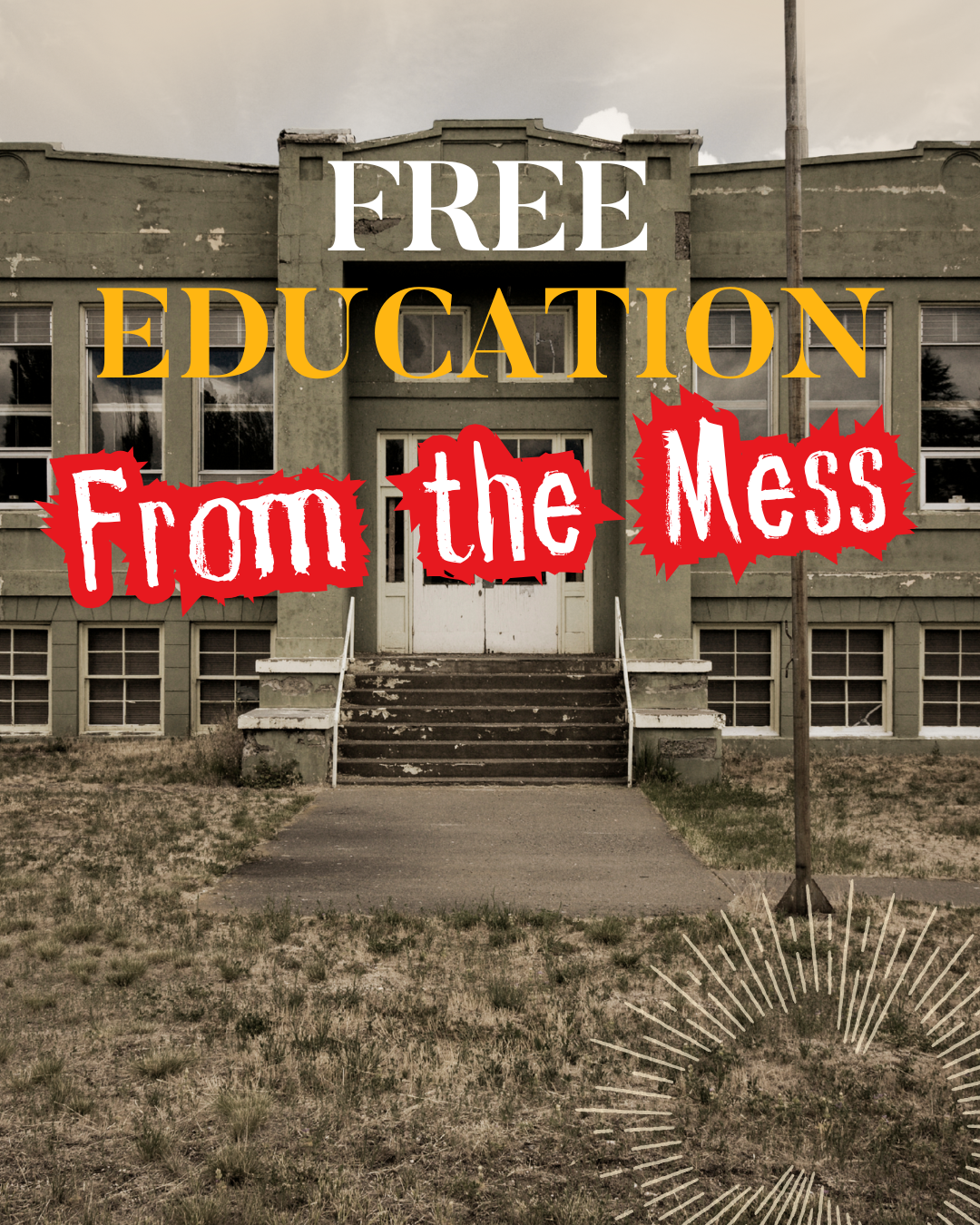 FREE EDUCATION FROM THE MESS