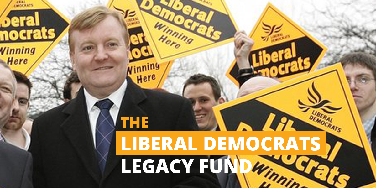 The Liberal Democrats Legacy Fund