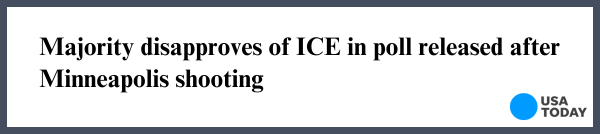 Majority disapproves of ICE in poll released after Minneapolis
shooting