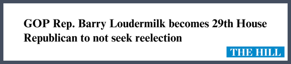 GOP Rep. Barry Loudermilk becomes 29th House Republican to not
seek reelection 