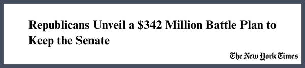 Republicans Unveil a $342 Million Battle Plan to Keep the Senate