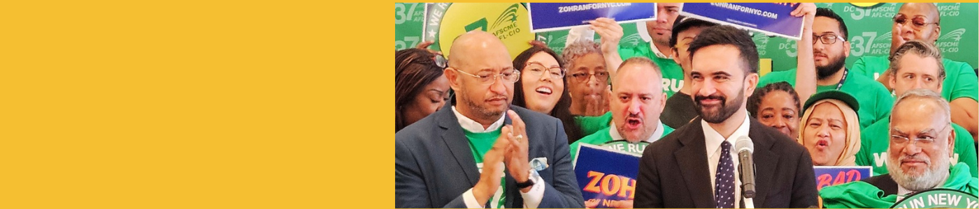 DC37 Endorses Zohran! Will you support to help us win?