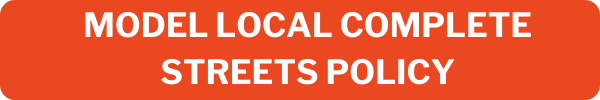 Model Local Complete Streets Policy