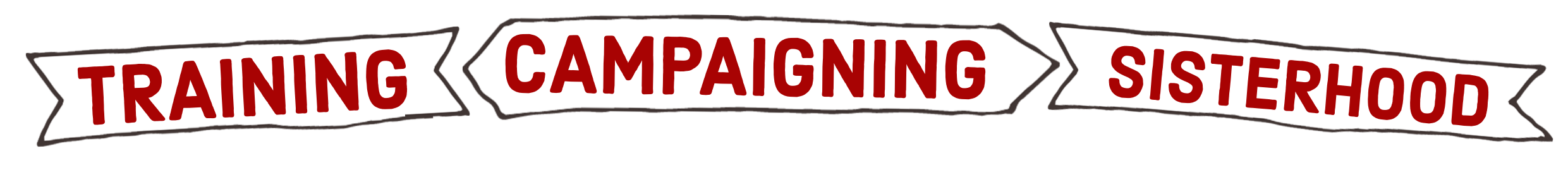 Training, campaigning and sisterhood banner