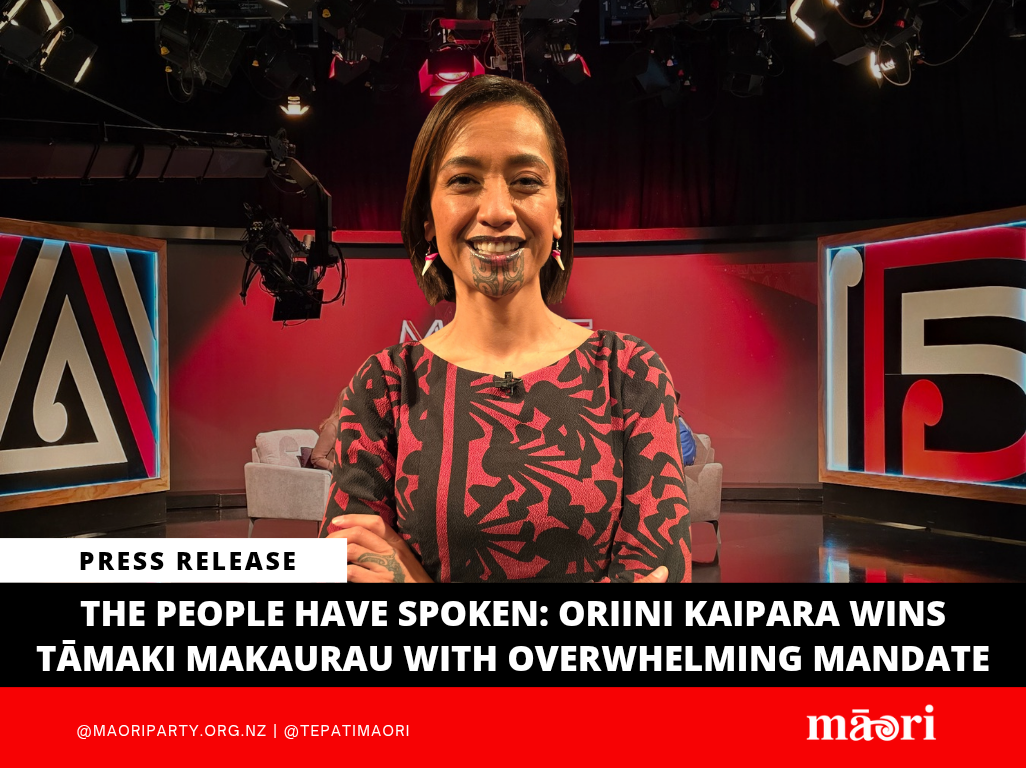The People Have Spoken: Oriini Kaipara Wins Tāmaki Makaurau with Overwhelming Mandate preview image