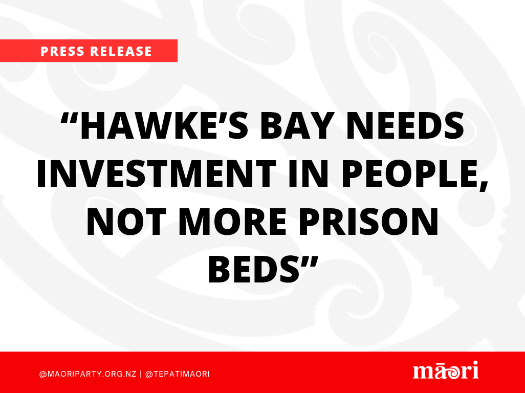 “Hawke’s Bay Needs Investment in People, Not More Prison Beds” preview image