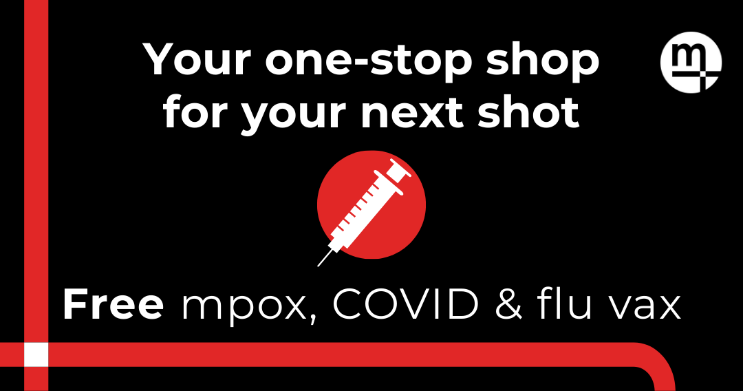 Image of a vaccine shot with the text "Your one-stop shop for your next shot. Free mpox, COVID & flu vax"