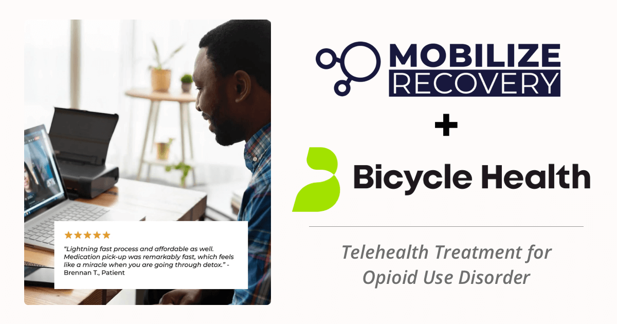 Bicycle Health is Expanding Access to Evidence-Based OUD Treatment