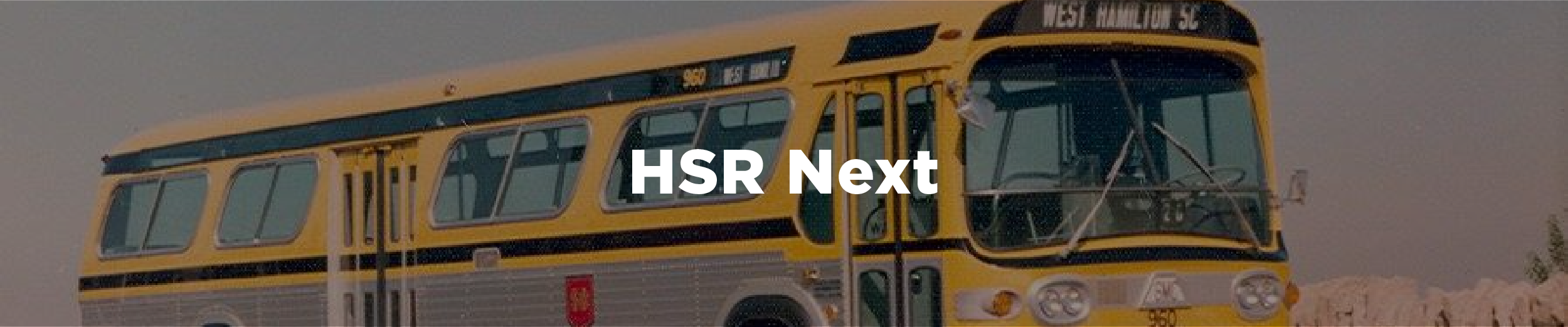 A vintage HSR bus from 1980 parked at Sam Lawrence Park on a hazy day, painted in yellow and black reading 5C - West Hamilton with the overlaid text "HSR Next"