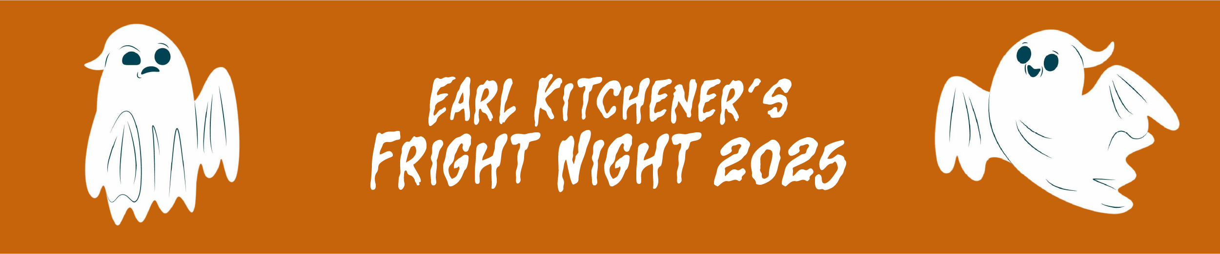 Cartoon ghosts on an orange background with the text "Earl Kitchener's Fright Night 2025"