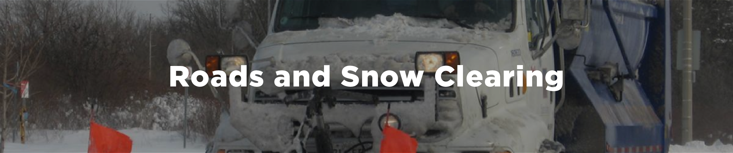 A City of Hamilton snowplow with the overlaid text "Roads and Snow Clearing"