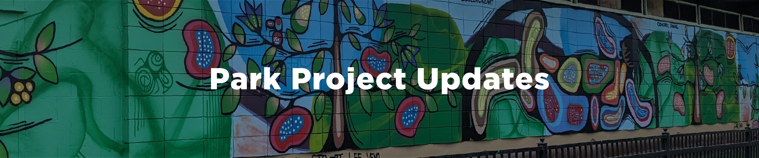 An image of the mural on the Westdale Lawn Bowling Club Fieldhouse in Churchill Park with the overlaid text "Park Project Updates"