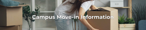 A woman in jeans and a white t-shirt moving boxes into a semi-furnished apartment with the overlaid text "Campus move-in information"