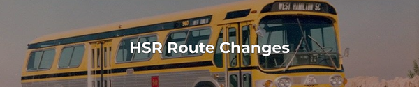 An image of an HSR bus from the late 1970s or early 1980s at Sam Lawrence Park with the bus route number 5C - West Hamilton and the overlaid text "HSR Route Changes"